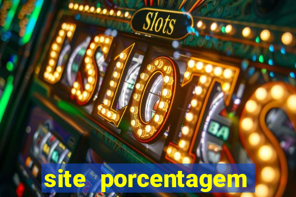 site porcentagem slots pg